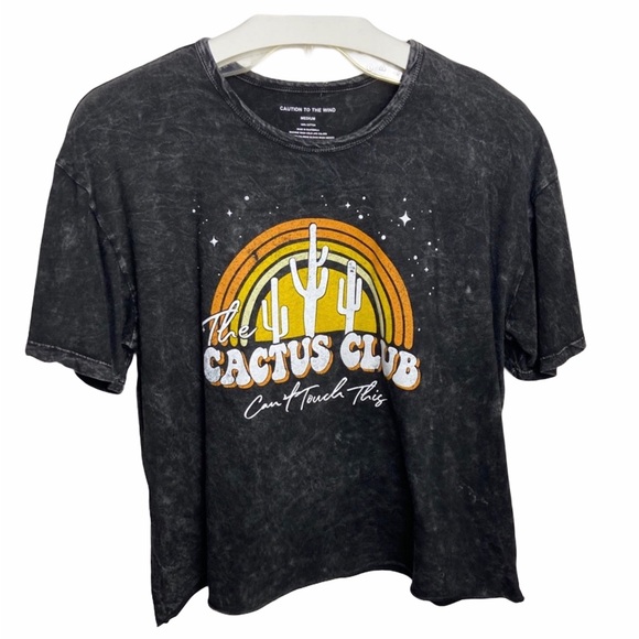 Caution To The Wind Tops - CACTUS CLUB Tee